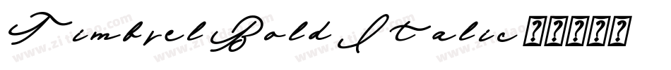 Timbrel Bold Italic字体转换